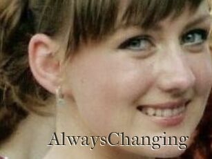AlwaysChanging