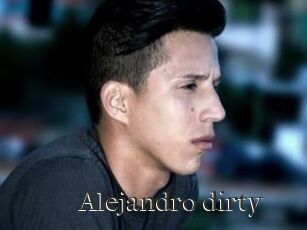 Alejandro_dirty