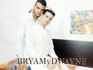 BRYAMyDWAYNE