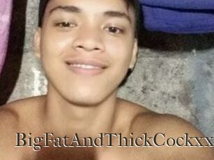 BigFatAndThickCockxxx