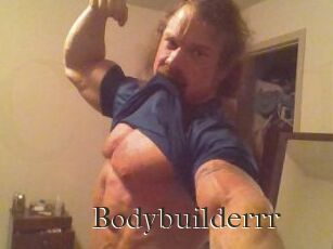 Bodybuilderrr