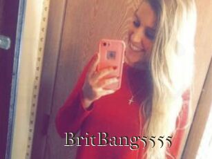BritBang5555
