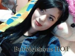 Bubbleishous_HOT