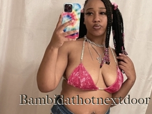 Bambidathotnextdoor