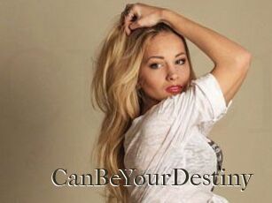 CanBeYourDestiny