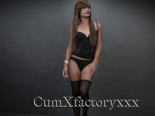 CumXfactoryxxx