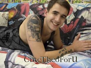 CuteTheoForU