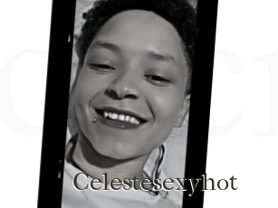 Celestesexyhot
