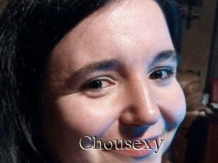 Chousexy