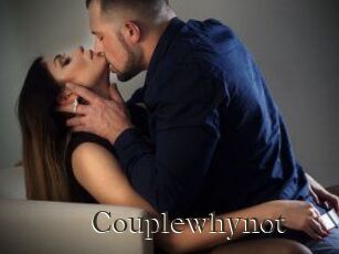 Couplewhynot
