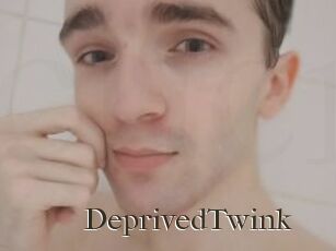 DeprivedTwink