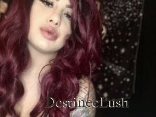 DestineeLush