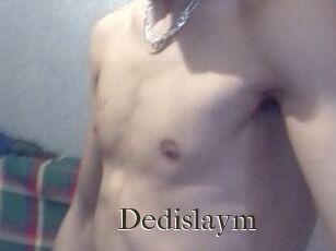 Dedislaym