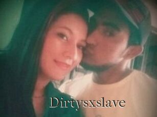 Dirtysxslave