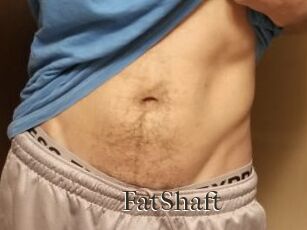 FatShaft