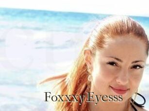 FoxxxyEyesss