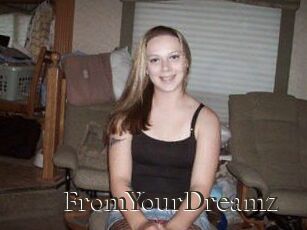 FromYourDreamz