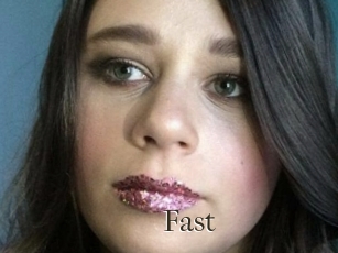 Fast