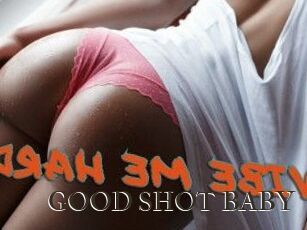 GOOD_SHOT_BABY