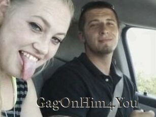 GagOnHim4You