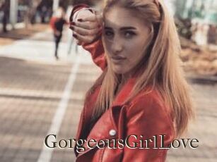GorgeousGirlLove