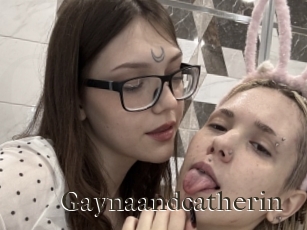 gaynaandcatherin Cum crazy amateurs