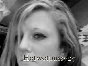 Hotwetpussy25