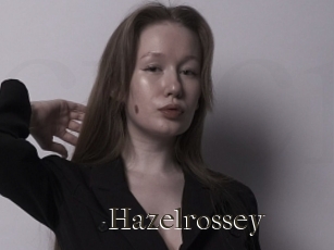 Hazelrossey