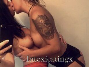 Intoxicatingx