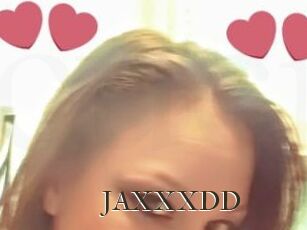 JAXXXDD