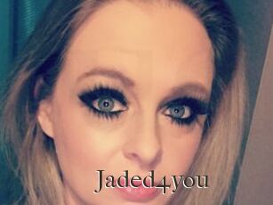Jaded4you