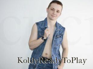 KoldyReadyToPlay