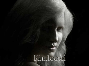 Khaleesii