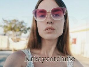 Kristycatchme
