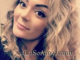 LaLaSoAmazinnn