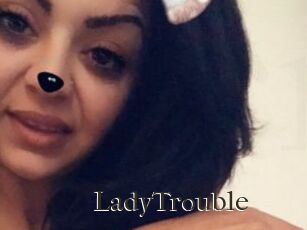 LadyTrouble