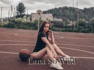 Lana_So_Wild