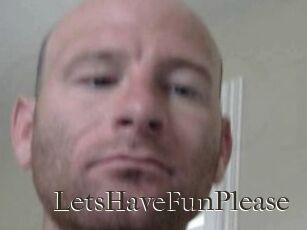 LetsHaveFunPlease