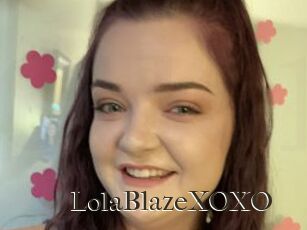 LolaBlazeXOXO