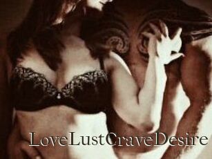 LoveLustCraveDesire