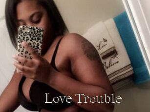 Love_Trouble