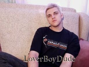 LoverBoyDude
