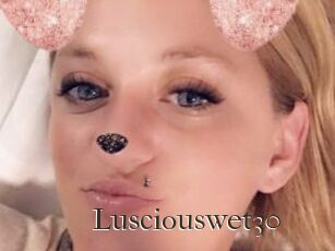 Lusciouswet30