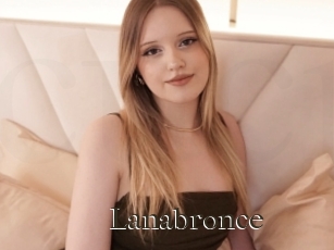 Lanabronce
