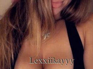 Lexxiikayyy