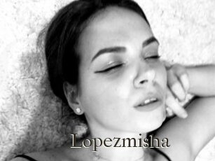 Lopezmisha