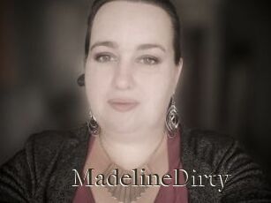 MadelineDirty