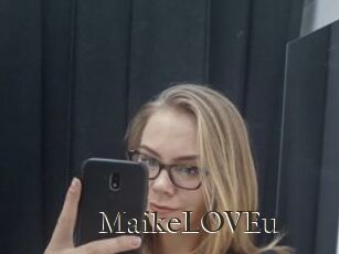 MaikeLOVEu