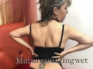 Matureamazingwet