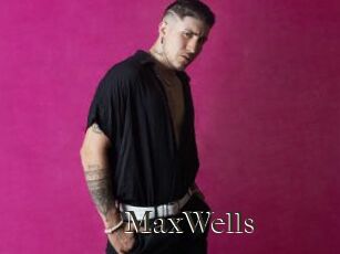 MaxWells